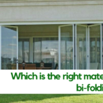 Which is the right material for a bi-folding door?