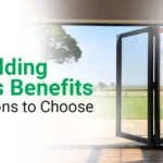 Bi-Folding Doors Benefits