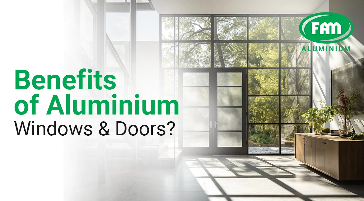 Benefits of Aluminium Windows