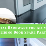 Essential Hardware for Aluminium Sliding Door Spare Parts